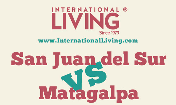San Juan del Sur vs Matagalpa: Which Part of Nicaragua Should you Retire To?
