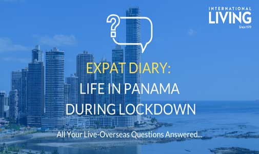 Expat Diary: What is Life Like in Panama During Lockdown?