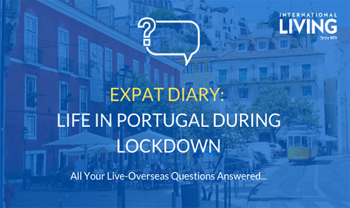 Expat Diary: What Is Life Like In Portugal During Lockdown?