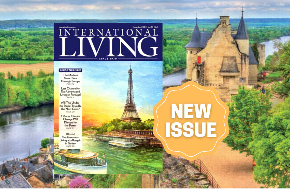 November 2023: Your Latest Issue of International Living Magazine